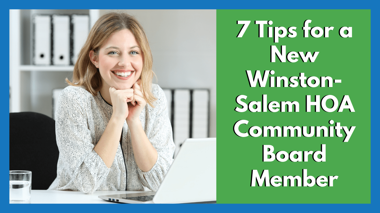 7 Tips for a New Winston-Salem HOA Community Board Member