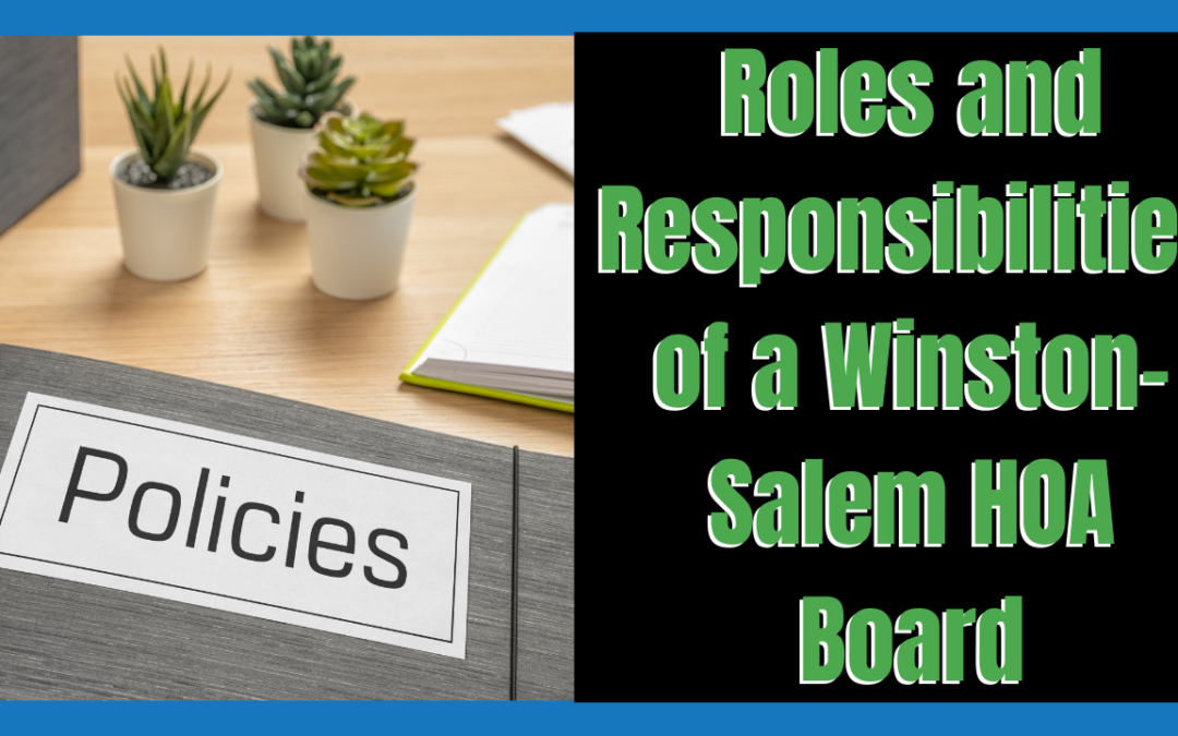 Roles and Responsibilities of a Winston-Salem HOA Board