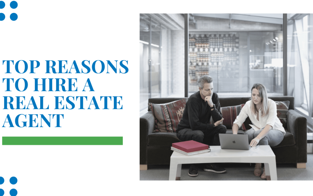 The Top Reasons to Hire a Winston Salem Real Estate Agent
