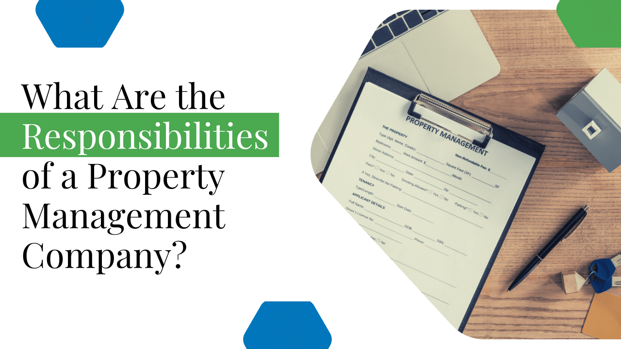 What Are the Responsibilities of a Winston-Salem Property Management Company?