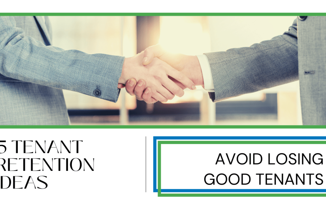 5 Tenant Retention Ideas to Avoid Losing Good Tenants | Winston-Salem Property Management