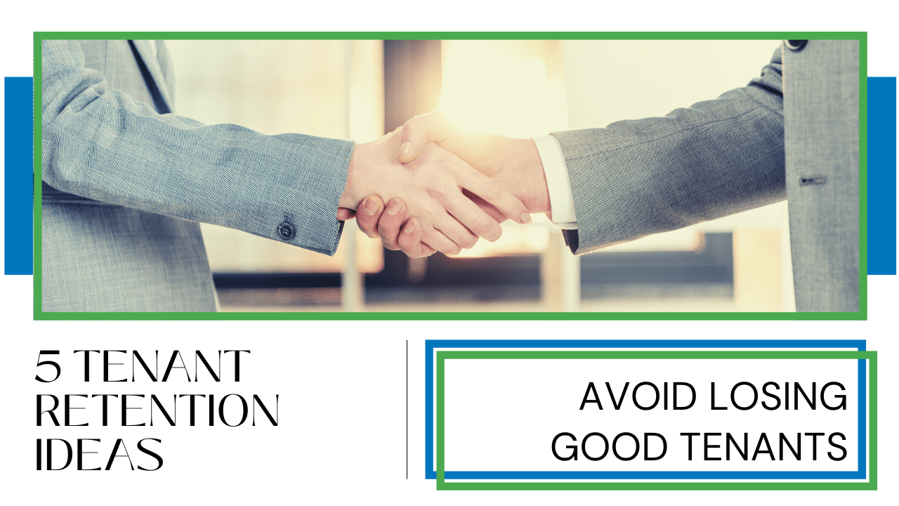 5 Tenant Retention Ideas to Avoid Losing Good Tenants | Winston-Salem Property Management