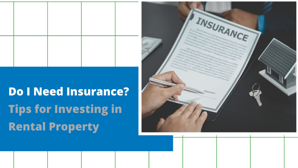 Do I Need Insurance? Tips for Investing in Winston-Salem Rental Property - Article Banner