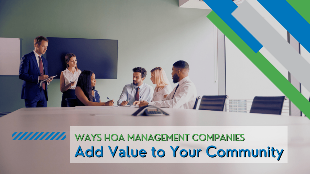 Ways HOA Management Companies Add Value to Your Community - Article Banner