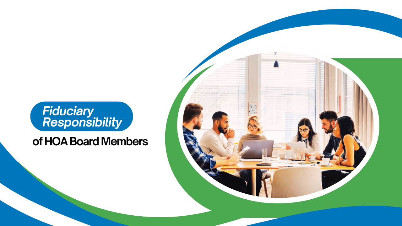 Fiduciary Responsibility of HOA Board Members